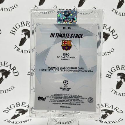 2025-26 Topps Chrome UEFA Flagship - Dro #US-15 -Ultimate Stage - Barcelona - RC
